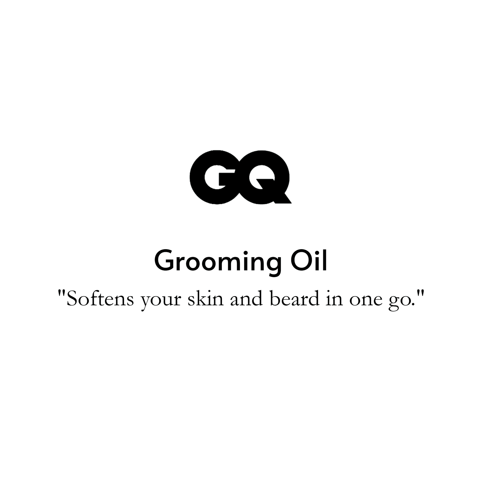 Grooming Oil, "Softens your skin and beard in one go."